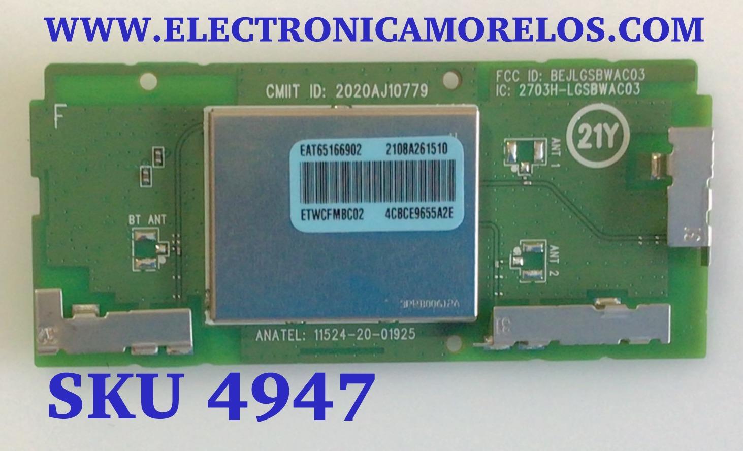 MODULO DE WIFI LG / EAT65166902 / LGSBWAC03 / 2108A261510 / MODELOS 43UP8000PUA / 50UP8000PUA / 50NANO80UPA / 43NANO75UPA / 75UP8070PUA / 55NANO75UPA / 65UP8000PUA / 65UP7000PUA  / 75NANO80UPA / 65NANO75UPA / 43UP7000PUA / 55UP8000PUR / 65NANO80UPA 